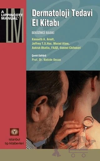 Dermatoloji Tedavi El Kitabı – Ashish Bhatia, Jeffrey T. S. Hsu, Kenneth A. Arndt, Murad Alam – İstanbul Tıp Kitabevi kitap kapağı