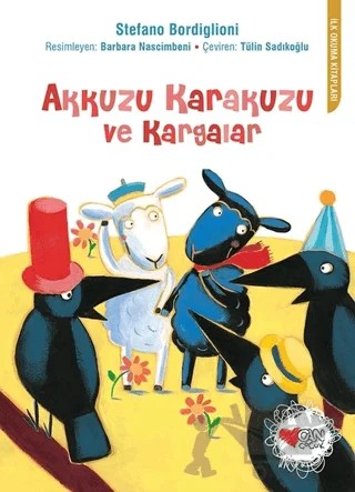 Akkuzu Karakuzu ve Kargalar – Stefano Bordiglioni – Can Çocuk Yayınları kitap kapağı