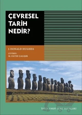 Çevresel Tarih Nedir? – J. Donald Hughes – Tarih Vakfı Yurt Yayınları kitap kapağı
