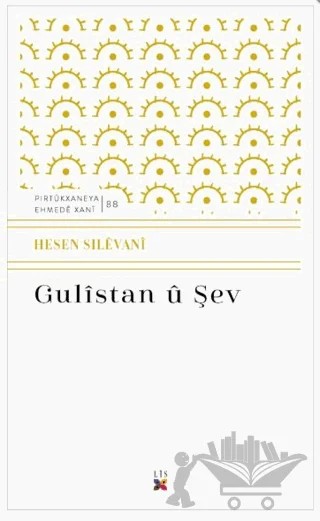 Gulistan ü Şev – Hesen Silevani – Lis Basın Yayın kitap kapağı