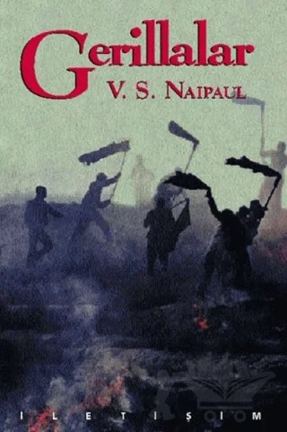 Gerillalar – V. S. Naipaul – İletişim Yayınevi kitap kapağı