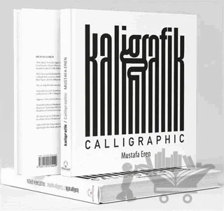 Kaligrafik - Calligraphic Ciltli (İadesiz) – Mustafa Eren – Alternatif Yayıncılık kitap kapağı