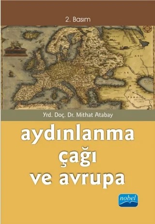 Aydınlanma Çağı ve Avrupa – Mithat Atabay – Nobel Akademik Yayıncılık kitap kapağı