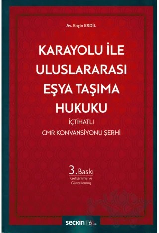Karayolu ile Uluslararası Eşya Taşıma Hukuku – Engin Erdil – Seçkin Yayıncılık kitap kapağı