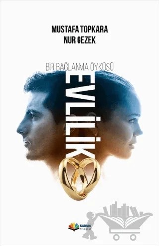Bir Bağlanma Öyküsü Evlilik – Mustafa Topkara, Nur Gezek – Karma Kitaplar kitap kapağı