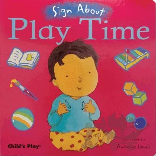 Play Time : BSL (British Sign Language) – Anthony Lewis – Child's Play kitap kapağı