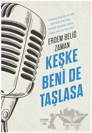 Keşke Beni De Taşlasa – Erdem Beliğ Zaman – Everest Yayınları kitap kapağı