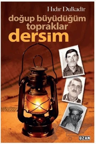 Doğup Büyüdüğüm Topraklar Dersim – Hıdır Dulkadir – Ozan Yayıncılık kitap kapağı
