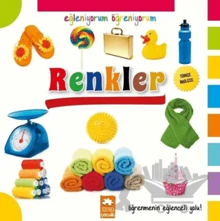 Eğleniyorum Öğreniyorum - Renkler – Kolektif – Eksik Parça Yayınları kitap kapağı