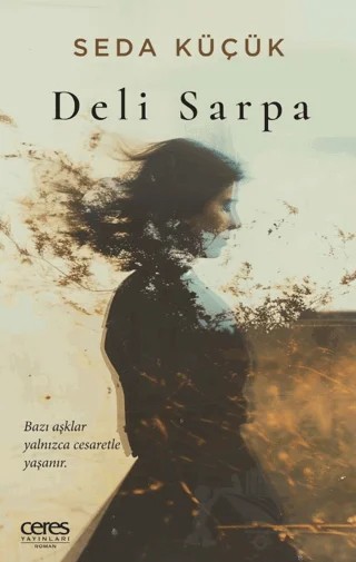 Deli Sarpa – Seda Küçük – Ceres Yayınları kitap kapağı