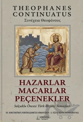 Hazarlar, Macarlar, Peçenekler – Theophanes Continuatus – Serüven Yayınevi kitap kapağı