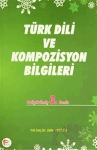 Türk Dili ve Kompozisyon Bilgileri – Zafer Yeşilöz – Pelikan Tıp Teknik Yayıncılık kitap kapağı