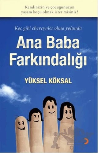 Ana Baba Farkındalığı – Yüksel Köksal – Cinius Yayınları kitap kapağı