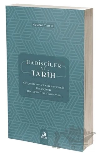 Hadisçiler ve Tarih – Nevzat Tartı – Fecr Yayınları kitap kapağı
