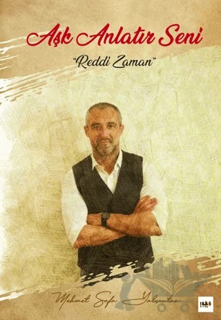 Aşk Anlatır Seni – Mehmet Safa Yalçıntaş – Tilki Kitap kitap kapağı