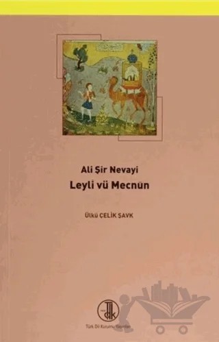 Leyli vü Mecnun – Ali Şir Nevai – Türk Dil Kurumu Yayınları kitap kapağı