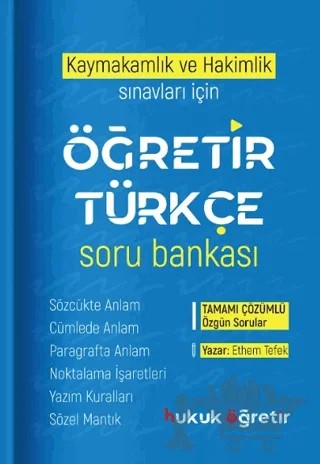 Öğretir Kaymakamlık ve Hakimlik Sınavları için Türkçe Soru Bankası – Ethem Tefek – Öğretir Yayınları kitap kapağı