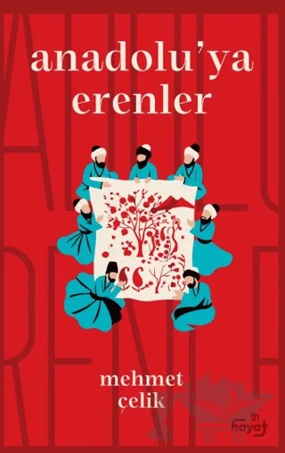 Anadolu'ya Erenler – Mehmet Çelik – Tin Hayat kitap kapağı