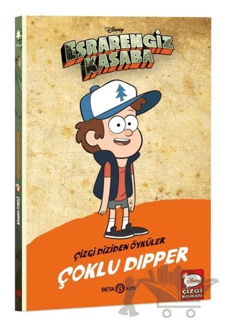 Disney Esrarengiz Kasaba Çoklu Dipper – Kolektif – Beta Kids kitap kapağı