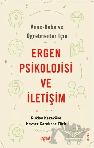 Anne-Baba ve Öğretmenler İçin Ergen Psikolojisi ve İletişim – Rukiye Karaköse – Rağbet Yayınları kitap kapağı