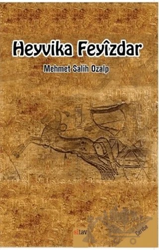 Heyvika Feyizdar – Mehmet Salih Özalp – Sitav Yayınevi kitap kapağı