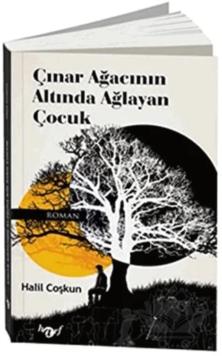 Çınar Ağacının Altında Ağlayan Çocuk – Halil Coşkun – Harf Eğitim Yayıncılık kitap kapağı