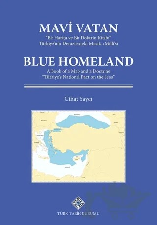 Mavi Vatan – Cihat Yaycı – Türk Tarih Kurumu Yayınları kitap kapağı