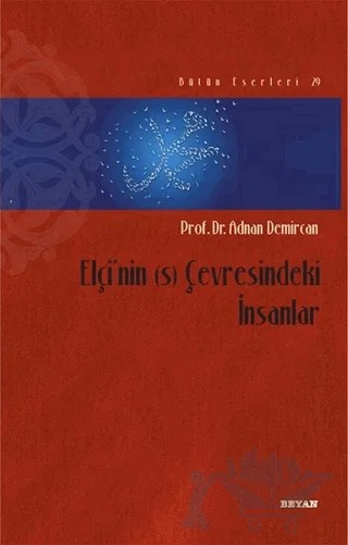 Elçi'nin (s) Çevresindeki İnsanlar – Adnan Demircan – Beyan Yayınları kitap kapağı