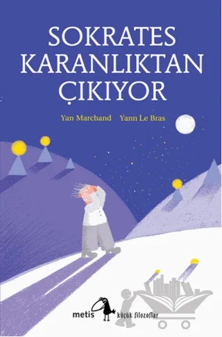 Sokrates Karanlıktan Çıkıyor – Yan Marchand – Metis Yayınları kitap kapağı