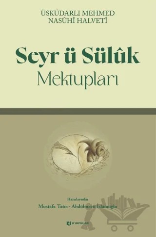Seyr ü Sülük Mektupları – Üsküdarlı Mehmed Nasühi Halveti – H Yayınları kitap kapağı