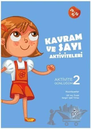 Kavram ve Sayı Aktiviteleri – Elif Koç Ünaldı, Songül Işlak Yılmaz – Pötikare Yayıncılık kitap kapağı