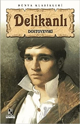 Delikanlı – Fyodor Mihayloviç Dostoyevski – Anonim Yayıncılık kitap kapağı