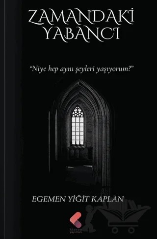 Zamandaki Yabancı – Egemen Yiğit Kaplan – Klaros Yayınları kitap kapağı