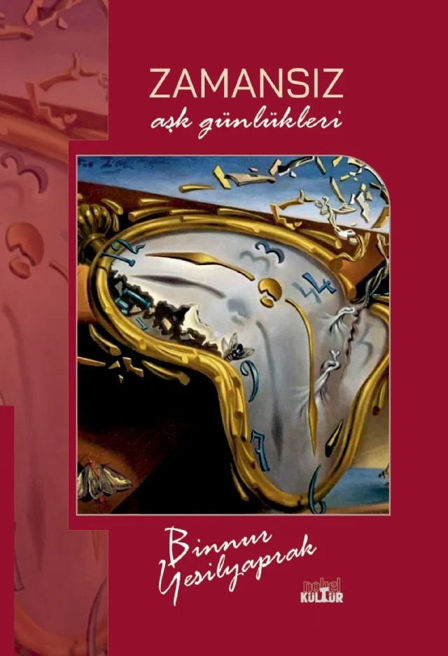 ZAMANSIZ - Aşk Günlükleri – Binnur Yeşilyaprak – Nobel Kültür kitap kapağı