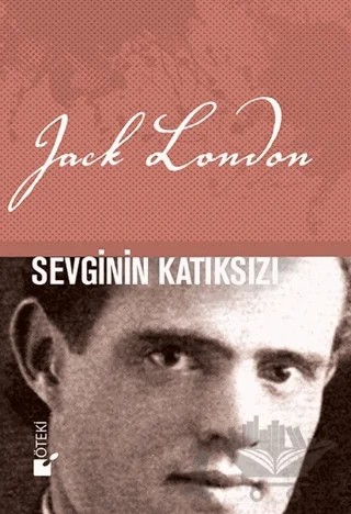 Sevginin Katıksızı – Jack London – Öteki Yayınevi kitap kapağı