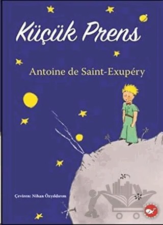 Küçük Prens (Özel Baskı) – Antoine de Saint-Exupery – Beyaz Balina Yayınları kitap kapağı