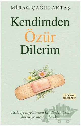 Kendimden Özür Dilerim – Miraç Çağrı Aktaş – İndigo Kitap kitap kapağı