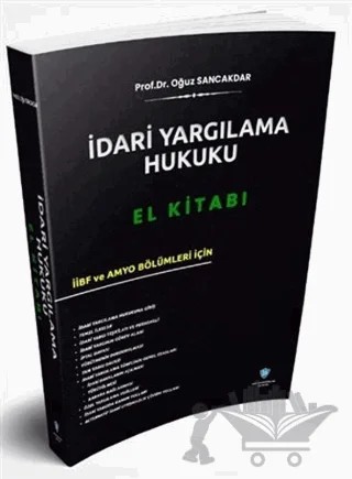 İdari Yargılama Hukuku El Kitabı – Oğuz Sancakdar – Sorubankası Net Yayınları kitap kapağı