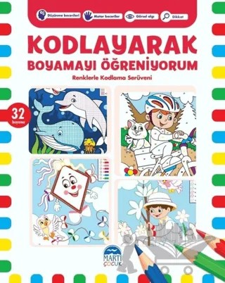 Kodlayarak Boyamayı Öğreniyorum 6 – Kerem Altındağ – Martı Çocuk Yayınları kitap kapağı