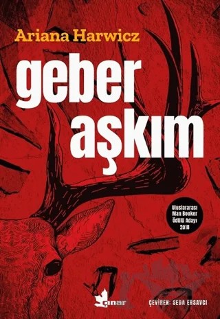 Geber Aşkım – Ariana Harwicz – Çınar Yayınları kitap kapağı