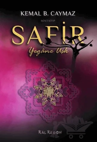 Safir - İkinci Kitap – Kemal B. Caymaz – Kalkedon Yayıncılık kitap kapağı