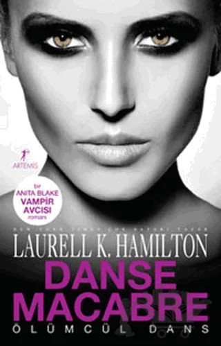 Ölümcül Dans – Laurell K. Hamilton – Artemis Yayınları kitap kapağı