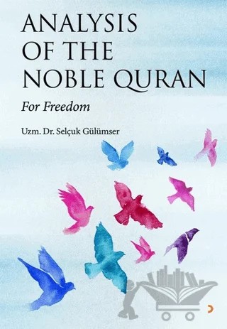 Analysis Of The Noble Quran – Selçuk Gülümser – Cinius Yayınları kitap kapağı
