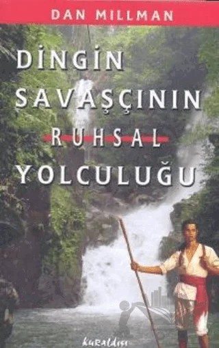 Dingin Savaşçının Ruhsal Yolculuğu – Dan Millman – Kuraldışı Yayınevi kitap kapağı