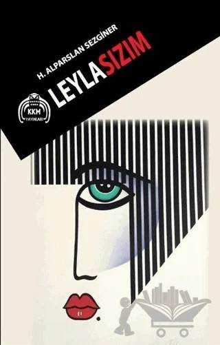 Leylasızım – H. Alparslan Sezginer – Kekeme Yayınları kitap kapağı