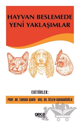 Hayvan Beslemede Yeni Yaklaşımlar – Özlem Karadağoğlu, Tarkan Şahin – Gece Kitaplığı kitap kapağı
