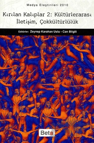 Kırılan Kalıplar 2: Kültürlerarası İletişim, Çokkültürlülük – Can Bilgili – Beta Yayınevi kitap kapağı