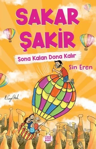 Sona Kalan Dona Kalır - Sakar Şakir 5 – Sin Eren – Dokuz Çocuk kitap kapağı
