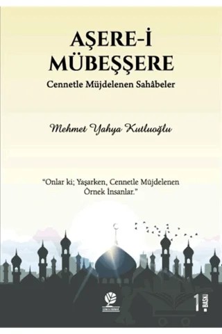 Aşere-i Mübeşşere – Mehmet Yahya Kutluoğlu – Gonca Yayınevi kitap kapağı