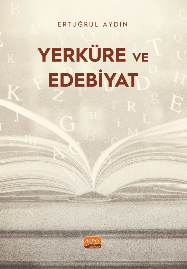 Yerküre ve Edebiyat – Ertuğrul Aydın – Nobel Bilimsel Eserler kitap kapağı